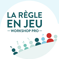 La règle en jeu : Workshop PRO